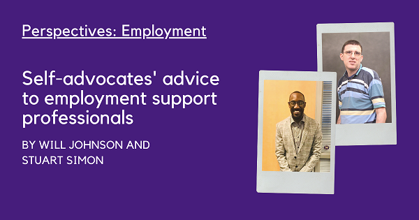 Perspectives: Advice for Employment Support Professionals