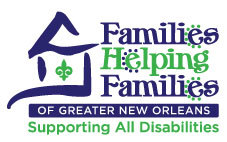 Families Helping Families of Greater New Orleans: Supporting All Disabilities
